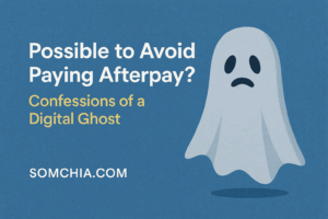 Read more about the article How to Avoid Paying Afterpay: Confessions of a Digital Ghost