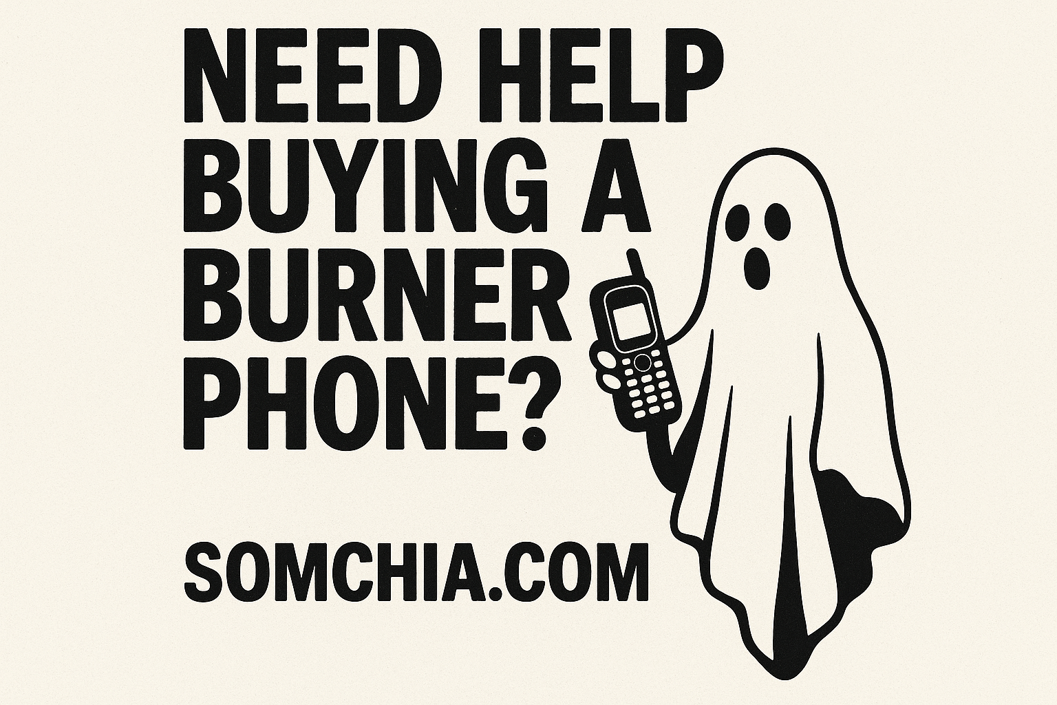 Read more about the article Need Help Buying a Burner Phone for Some Ghost Activities