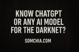 Read more about the article Could Anyone Know ChatGPT or Any AI Model for the Darknet?