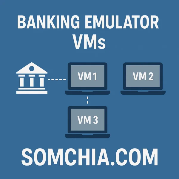 Banking Emulator VMs – Custom Anti-Fraud Bypass Environments for Secure Simulation